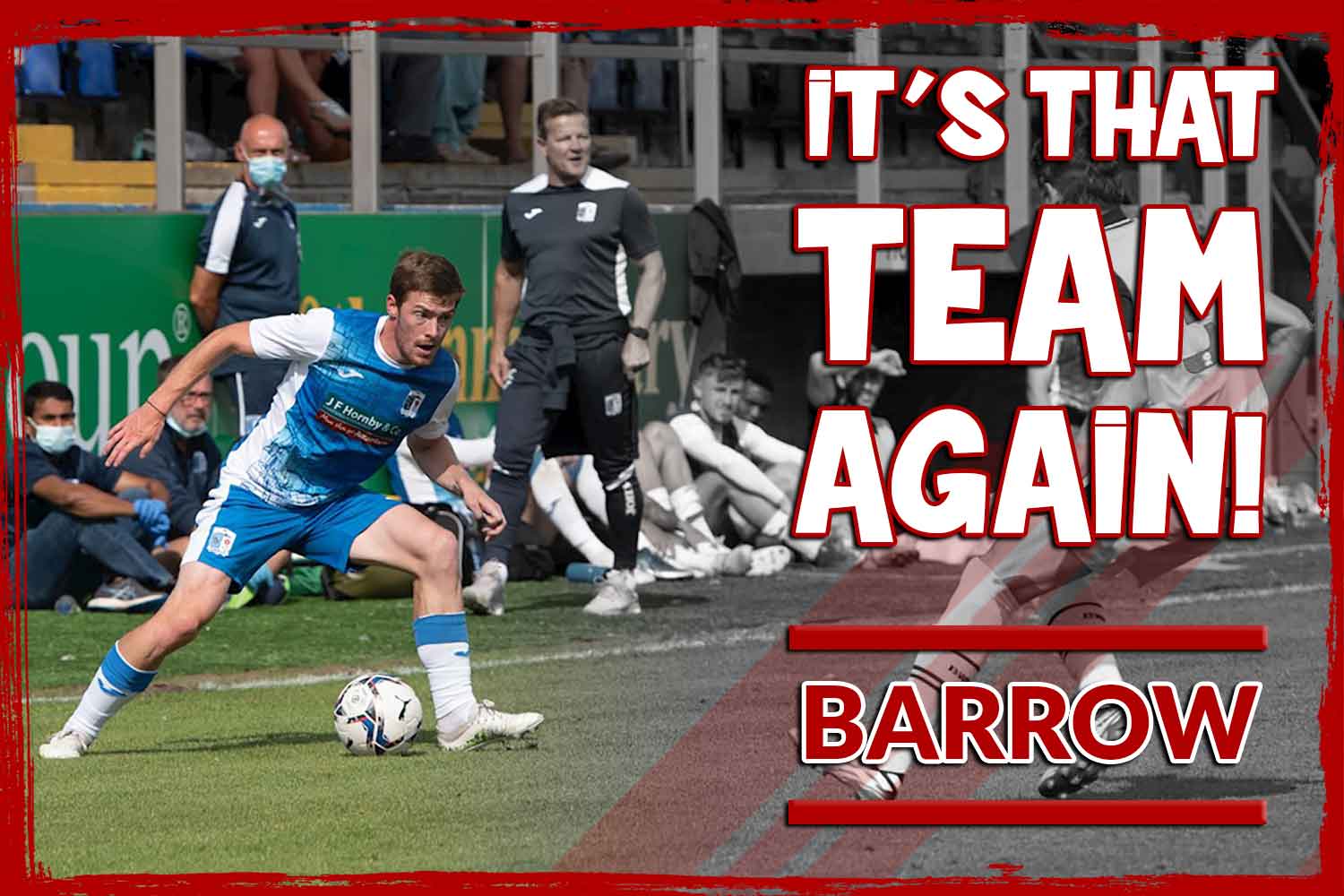 Stevenage v Barrow: It's That Team Again...