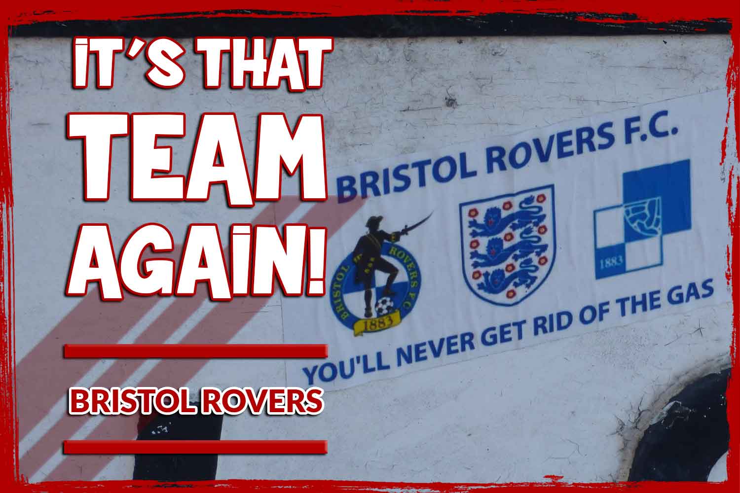 Bristol Rovers v Stevenage: Now, call us paranoid or what have you, but we can't help think that Bristol Rovers are a side who have been trying to avoid us