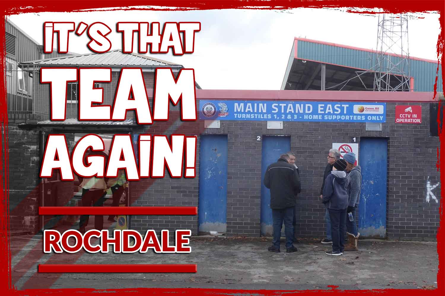 Rochdale v Stevenage: Now, we've only ever been to Rochdale once before – and it was a bloody good day out. Asking too much for a repeat performance?